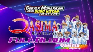 FULL ALBUM QASIMA MAGELANG || LIVE GEBYAR MUHARRAM WARGA SUDO WETAN KANDANGMAS KUDUS