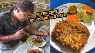 Mitra Cafe | Fish Kabiraji | Mutton Chop | Kolkata Cafe | Oldest cafe in India