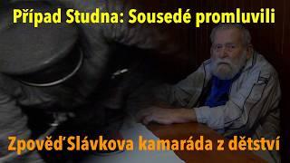 Sousedi exkluzivně o případu Studna: Byli to šílenci, chodili po vsi a stříleli