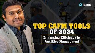 Top CAFM Tools of 2024- Enhancing Efficiency in Facilities Management