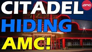 AMC SHARES HIDDEN BY CITADEL! Short Squeeze Update