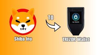 How To Send Shiba Inu Coin To Trezor Wallet