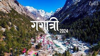 Gangotri Yatra 2024 in Winters || Harsil to Gangotri Ep03