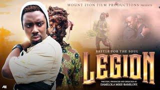 LEGION || Written, Produced and Directed by Damilola Mike-Bamiloye || Mount Zion's Latest