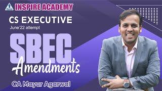 SBEC Amendments June 22 | CS Executive | CA Mayur Agarwal