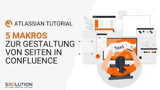 Seiten gestalten in Confluence – 5 einfache Makros für ansprechende Confluence-Seiten | Tutorial