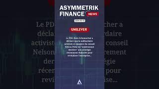 Asymmetrik News - Unilever #news #finance #actions #bourse #unilever