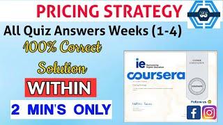 Pricing Strategy - Coursera, week(1-4) All Quiz with Answers.