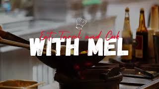 EAT TRAVEL AND COOK WITH MEL.