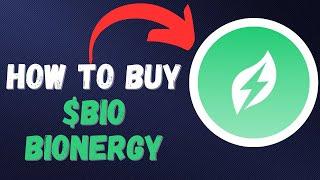 HOW TO BUY $BIO  Bionergy IN 60 SECONDS