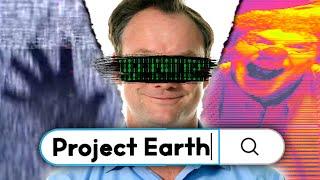 The Disturbing YouTube Channel From Another Dimension (Project Earth)