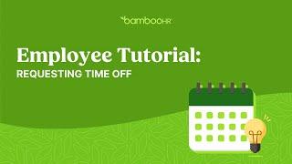 Employee Tutorial: How To Request Time Off In BambooHR