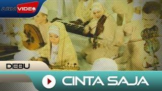 Debu - Cinta Saja | Official Video