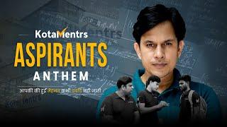 Aspirants Anthem | Every JEE/NEET Aspirant must Watch | Motivation