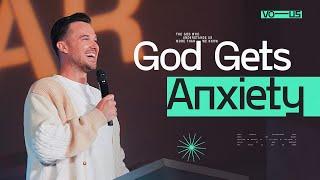 God Gets Anxiety — Christ in Crisis — Rich Wilkerson Jr.