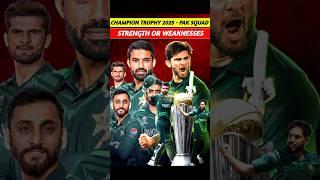 PAK Squad - Strength or Weaknesses For Champion Trophy 2025 