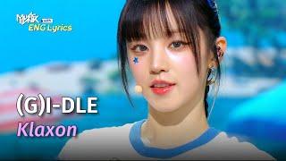 (G)I-DLE (여자아이들) - Klaxon [Lyrics] | KBS WORLD TV 240712