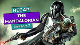 The Mandalorian: Season 3 RECAP