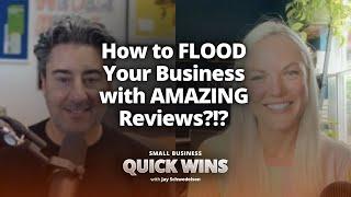 How to FLOOD Your Business with AMAZING Reviews?!?