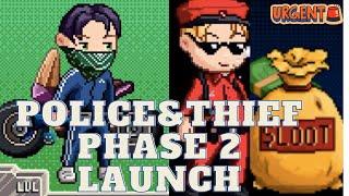 POLICE & THIEF NFT GAME PHASE 2 LAUNCH *** BREAKING NEWS**** EARN BRIBE & LOOT