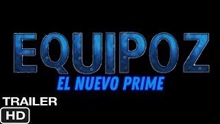 EQUIPO Z EL NUEVO PRIME.TRAILER-24/12/2024