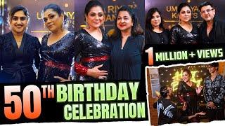 My 50th Birthday Celebration  | Uma Riyaz