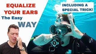 Equalize Your Ears While Scuba Diving - Including a Special Trick