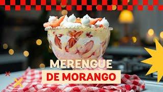 Sobremesa de Natal - Merengue de Morango | Léo Abreu