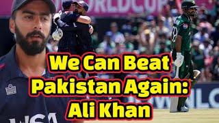 "We Can Beat Them Again" USA Player Ali Khan On Pakistan | USA Vs Pakistan | Cricket News |News Fact