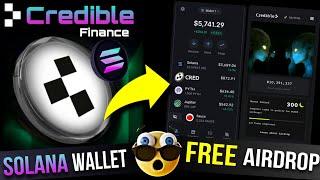 Solana Wallet New Airdrop | Credible Finance Airdrop Complete Details | Claim Free Airdrop