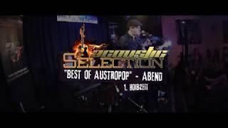 ACOUSTIC SELECTION "Best of Austropop - 1.Hoibzeit"