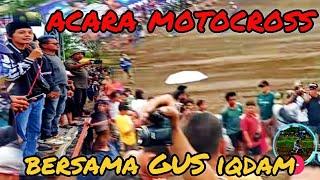 ACARA MOTOCROSS ‼️ ACARA MOTOCROSS DI HADIRI OLEH  GUS IQDAM