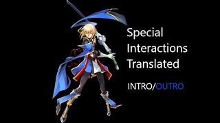 BlazBlue Centralfiction Jin Kisaragi's Special Interactions Translated(INTRO/OUTRO)