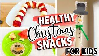 10 HEALTHY CHRISTMAS SNACKS for kids | Toddler Christmas Snacks | Healthy Snacks The Carnahan Fam