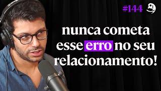 Psicólogo de Casais: Isso É O Que Destrói Os Relacionamentos! - Fred Mattos| Lutz Podcast #144