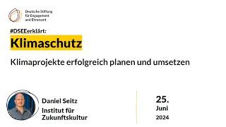 DSEEerklärt Klimaschutz Teil 1: Klimaprojekte erfolgreich planen und umsetzen