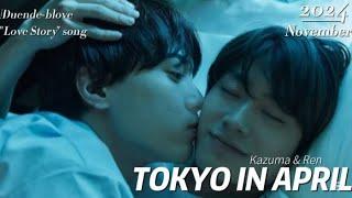 TOKYO IN APRIL | KAZUMA & REN  LOVE STORY || DUENDE-BLOVE