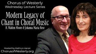 Modern Legacy of Chant in Choral Music | Wednesday Lecture Series