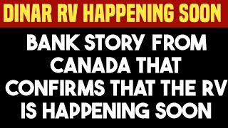 Iraqi dinar | bank story from Canada that confirms that the RV is happening soon | Iraqi dinar news