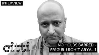 "Hindu society at its worst since Aurangzeb." Sriguru Rohit Arya's full interview