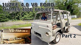 1UZFE 4.0 V8 Ford Thames 400e Project - part 2