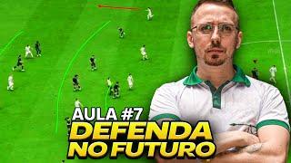 DEFENDA NO FUTURO! AULA DE DEFESA (AVANÇADO) | EAFC 24 | Aula do Coach #7