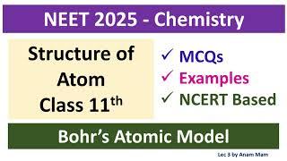 NEET 2025 - Chemistry | Structure of Atom Class 11th  | Bohr's Atomic Models  | Lec -3