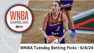 WNBA Tuesday Betting Picks - 6/4/24
