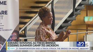 Award-winning actress brings coding summer camp to Jackson