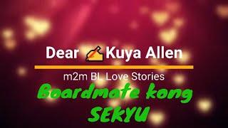 Dear Kuya Allen | Ang Roommate na Sekyu  | m2m Love Story