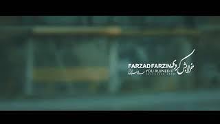 Farzad farzin( kharabesh kardi)