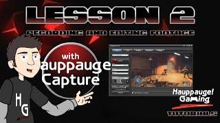 Lesson 2: Recording and Editing Footage with Hauppauge Capture