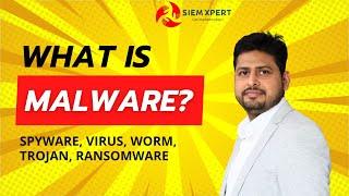 What is Malware? Spyware, Virus, Worm, Trojan, Ransomware