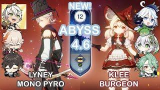 C1 Lyney Mono Pyro & C0 Klee Burgeon | Spiral Abyss 4.6 | Floor 12 - 9 Stars